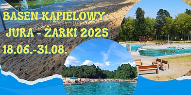 18.06. - 31.08. Basen kąpielowy Żarki 2025.-52225