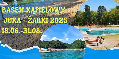 18.06. - 31.08. Basen kąpielowy Żarki 2025.-52225