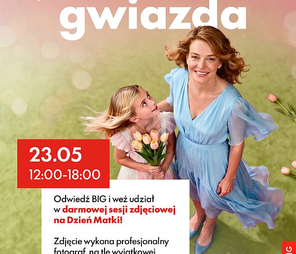 Wyjątkowe zdjęcia na Dzień Mamy w BIG Myszków