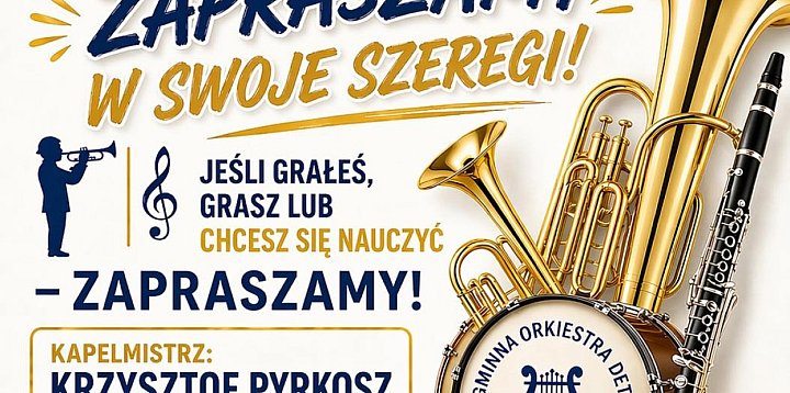 Dołącz do Gminnej Orkiestry Dętej w Koziegłowach