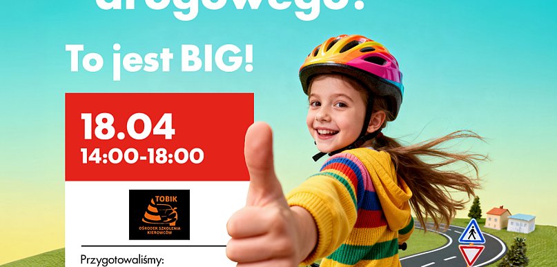 BIG Myszków zaprasza na edukacyjne miasteczko ruchu drogowego dla dzieci