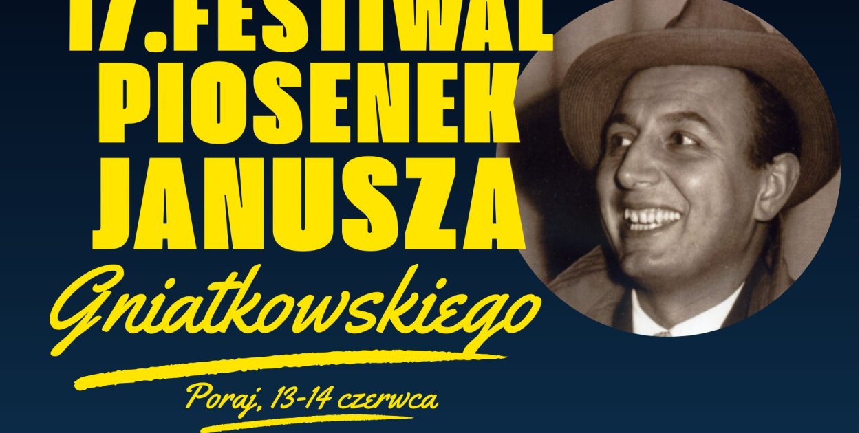 Muzyczne święto w Poraju – nadchodzi XVII Festiwal Piosenek Janusza Gniatkowskiego
