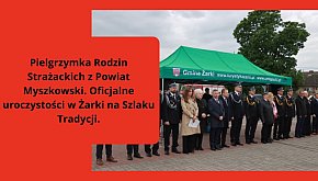 Pielgrzymka Rodzin Strażackich z Powiatu Myszkowsk