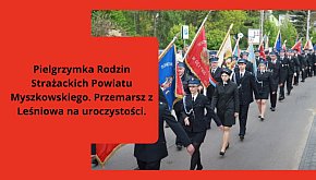 Pielgrzymka Rodzin Strażackich Powiatu Myszkowskie